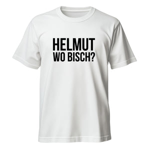 Helmut wo bisch? T-Shirt - Unisex